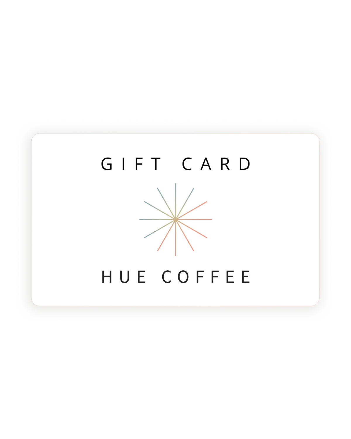 Hue Coffee Gift Card